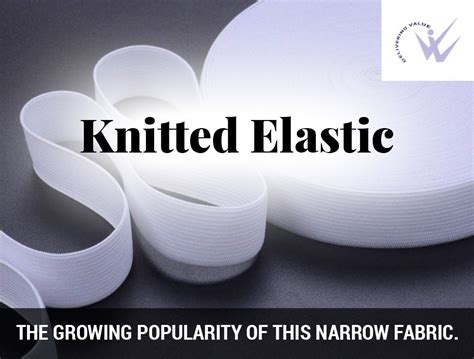 Knitted Elastic- the growing popularity of this narrow fabric | Vikentape