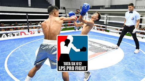 Lps Pro Fight Highlight Zan Na Youtube