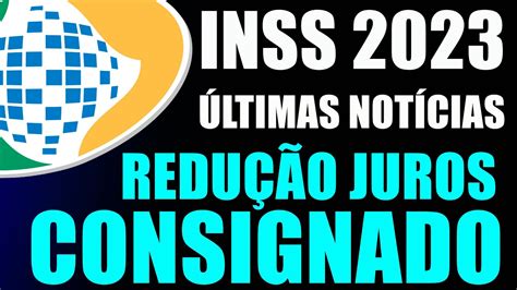 Bancos Reduzem Juros Do Consignado Do Inss Hoje Veja Como Consultar