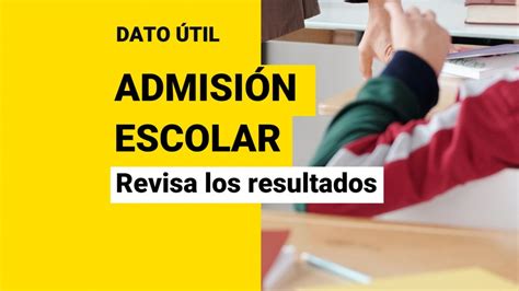 Sistema De Admisión Escolar 2023 Revisa Los Resultados De Las Postulaciones Meganoticias