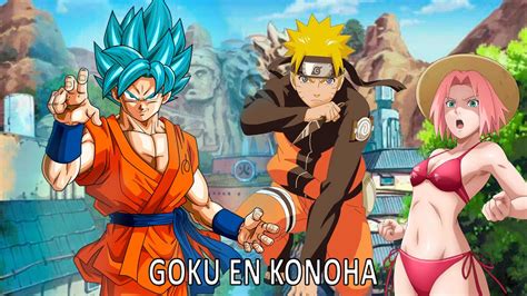 Goku En El Mundo De Naruto Capitulo Goku El Ser Mas Poderoso