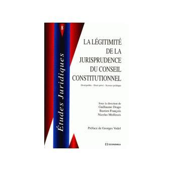 La L Gitimit De La Jurisprudence Du Conseil Constitutionnel Nicolas