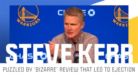 Steve Kerr Puzzled By Bizarre Review That Led To Draymond Green Ejection In Warriors Loss