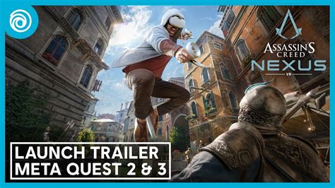 Assassin S Creed Nexus VR Official Launch Trailer Meta Quest