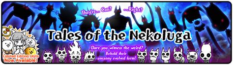 Tales of the Nekoluga (Gacha Event) | Battle Cats Wiki | Fandom