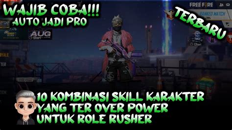 Over Power Parahhh Top Kombinasi Skill Karakter Terbaru Paling Op