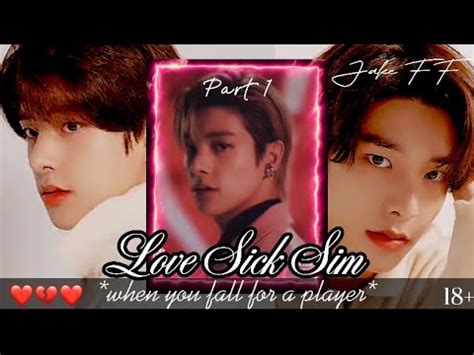 Love Sick Sim Part Enhypen Jake Ff Oneshot Youtube