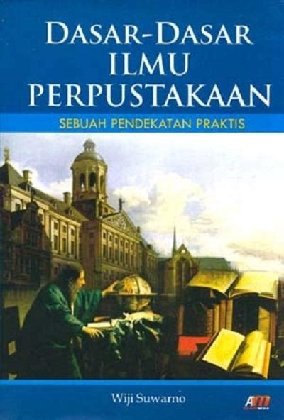 Buku Dasar Dasar Ilmu Perpustakaan Wiji Suwarno Lazada Indonesia