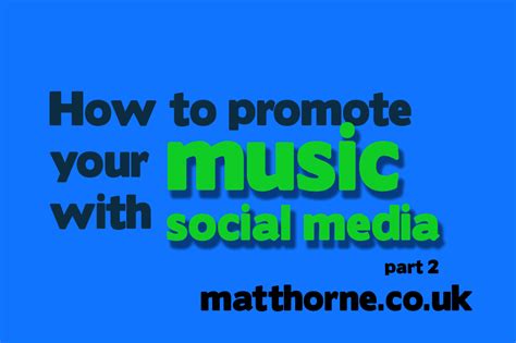 How To Promote Your Music With Social Media Part Social Media