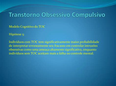 Transtorno Obsessivo Compulsivo Toc Psicologia Cognitiva Ppt