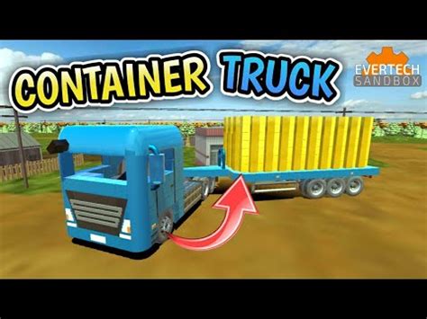 CAMION CON CONTAINER EN EVERTECH SANDBOX TUTORIAL 89 YouTube