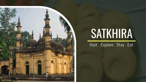 Satkhira District: Visit, Explore, Stay and Eat (Guide 2025)