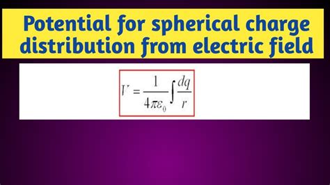 Potential For The Spherical Charge Distribution From Electric Field