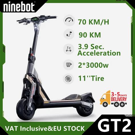 Eu Stock Ninebot Gt2 Gt2p Kickscooter 90km Range 6000w Dual Wheel Drive Original Ninebot By