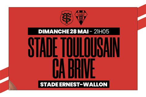 STADE TOULOUSAIN VS CA BRIVE GAGNEZ VOS ENTREES