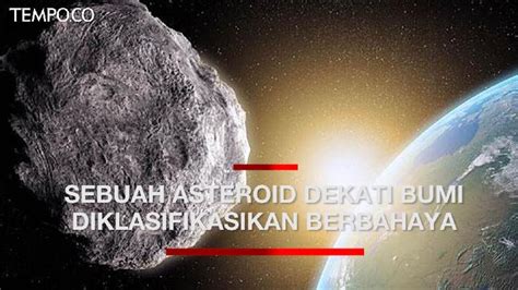 Asteroid Seukuran Bus Dekati Bumi Akhir September Seberapa Berbahaya