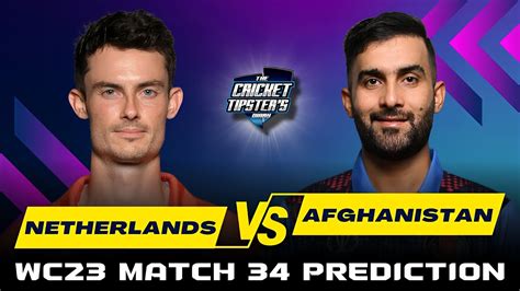 Cricket Worldcup Preditions Netherlands Vs Afghanistan Th