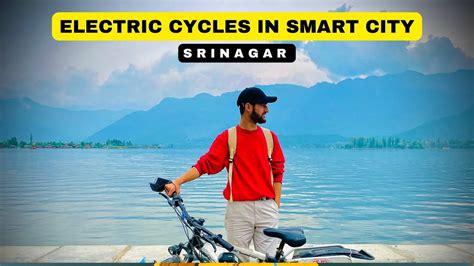 CYCLING IN SRINAGAR ELECTRIC CYCLES IN SRINAGAR CITY YouTube