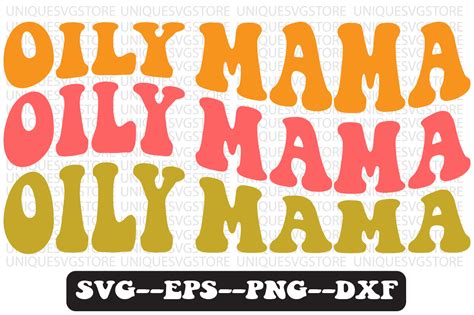 Oily Mama Groovy Retro Svg Design Graphic By Uniquesvgstore · Creative