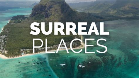 Most Surreal Places On Earth Travel Video