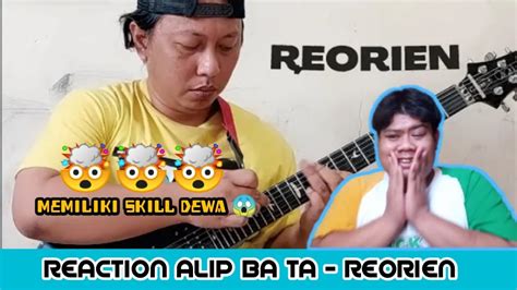 Alip Ba Ta Reorien Reaction YouTube