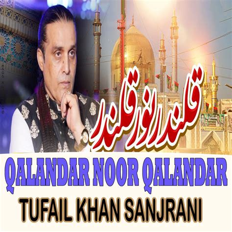 Qalandar Noor Qalandar Single By Tufail Khan Sanjrani Spotify