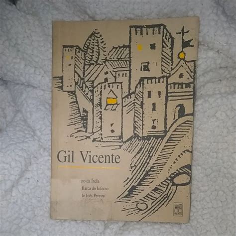 Livro Gil Vicente Auto Da Ndia Auto Da Barca Do Inferno E Farsa De