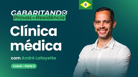 Gabaritando provas de residência Ceará Clínica Médica Parte 2