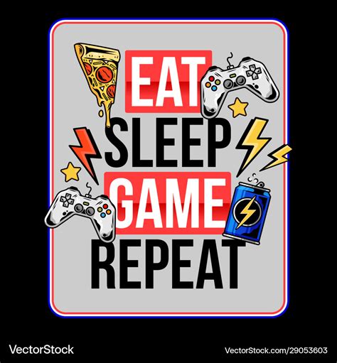 Eat Sleep Game Repeat Trendy Geek Culture Slogan Vector Image