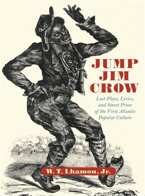 Jump Jim Crow — Harvard University Press