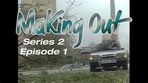 Making Out Tv Drama Series 2 Episode 1 Broadcast 6th March 1990 Youtube