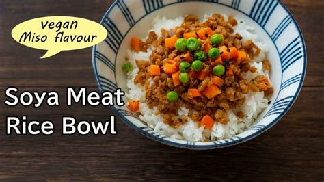 How To Cook Soya Mince Miso Soya Meat Rice Bowl Recipe Vegan