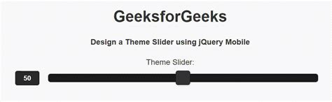 How To Make A Theme Slider Using Jquery Mobile Geeksforgeeks