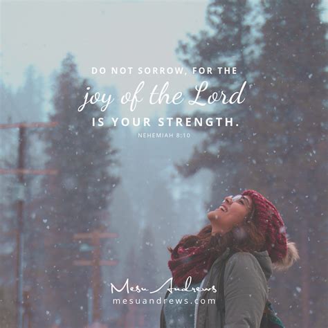 Do Not Sorrow For The Joy Of The Lord Is Your Strength Nehemiah 810