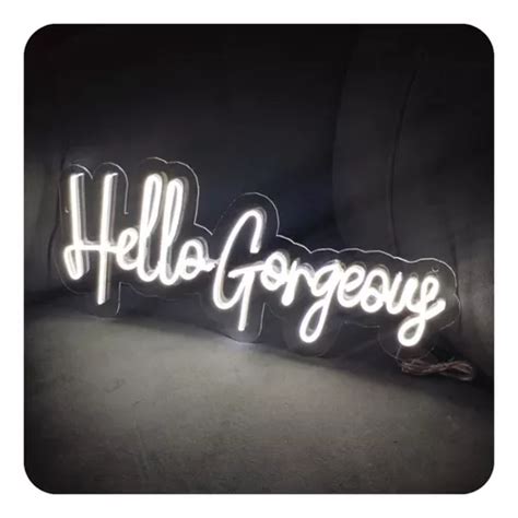 Letrero Frase Hello Gorgeaus Neón Led Acrílico 60cm Meses sin interés