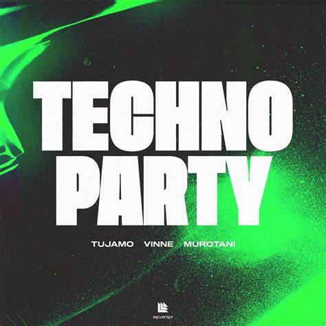 Techno Party By Tujamo VINNE And Murotani On Beatsource