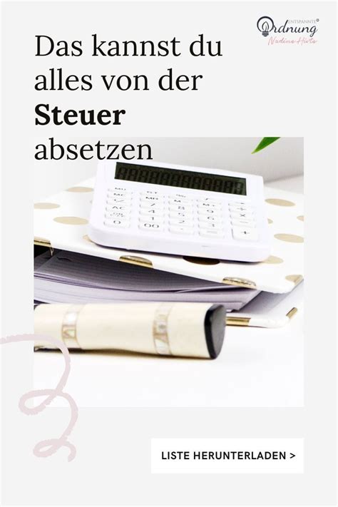 Steuer Checkliste Das Kannst Du Von Der Steuer Absetzen