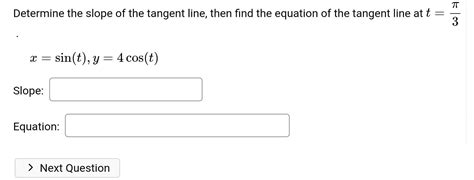 Solved Determine the slope of the tangent line, then find | Chegg.com