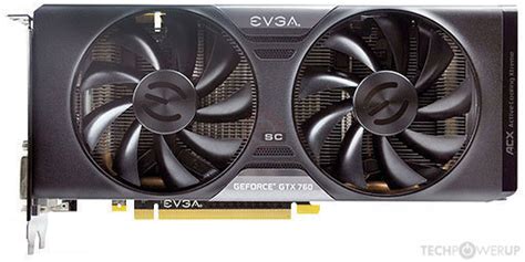 EVGA GTX 760 SC W ACX Cooler 4 GB Specs TechPowerUp GPU Database