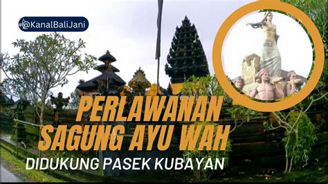 Perlawanan Sagung Ayu Wah Didukung Pasek Kubayan YouTube