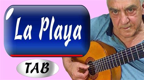 La Playa Guitar Tab Classical Guitar Solo Acordes Chordify