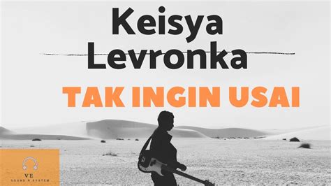 Cover Lirik Keisya Levronka Tak Ingin Usai Akustik Youtube