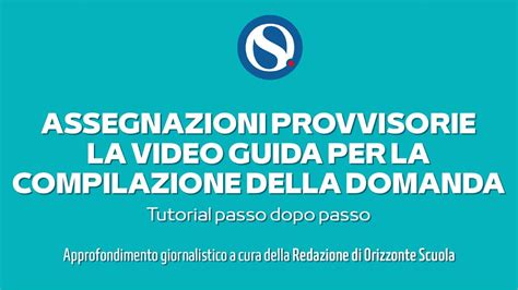 Assegnazioni Provvisorie La Guida Alla Domanda Passo Dopo Passo Video