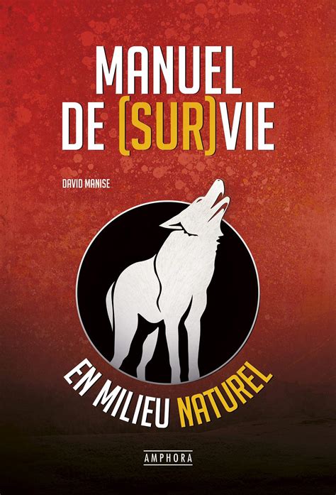 Les Meilleurs Livres Survivalisme Et Survie Mouton R Silient