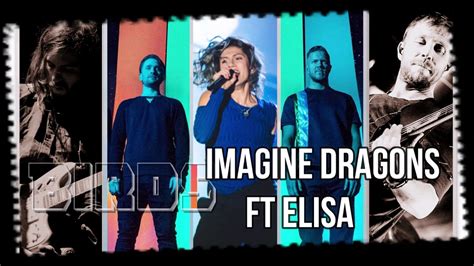 Imagine Dragons ft Elisa Birds Áudio YouTube