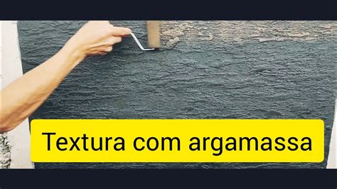 Textura Feita Argamassa Ideia De Genio Youtube