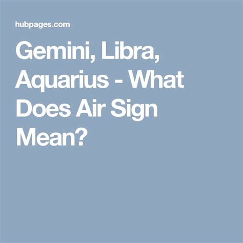 Gemini Libra Aquarius Do Air Signs Make You Lusty Enhance Intellect