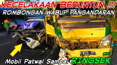 Breaking News Tabrakan Beruntun Melibatkan Rombongan Wabup Pangandaran