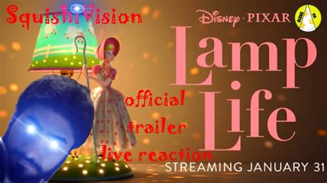 Lamp Life LIVE OFFICIAL TRAILER REACTION SquishiVision YouTube