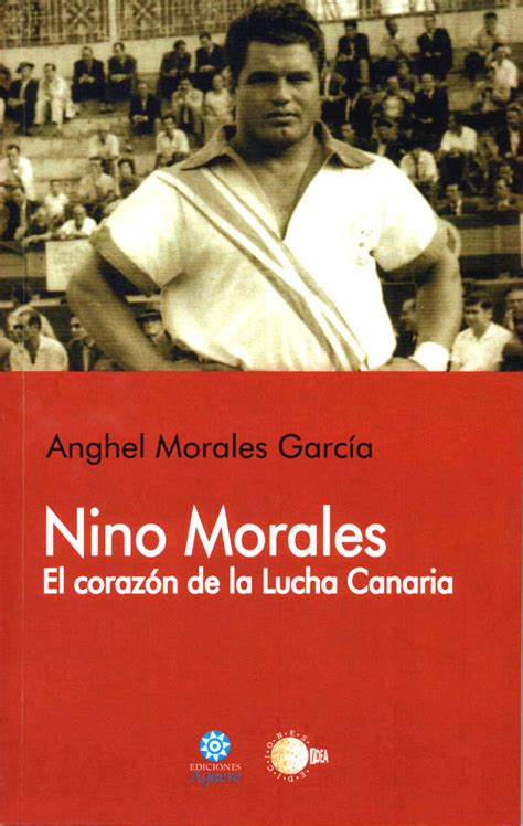 Nacion Canaria Nino Morales El Corazon De La Lucha Canaria Se